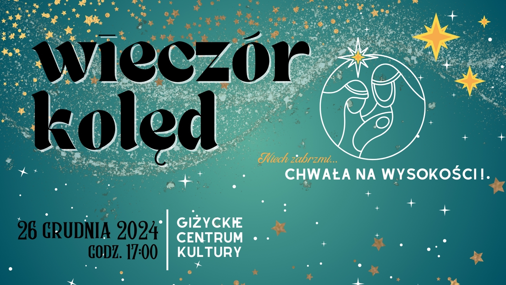 Wieczór Kolęd – On narodził się dla Ciebie, 26.12.2024, GCK