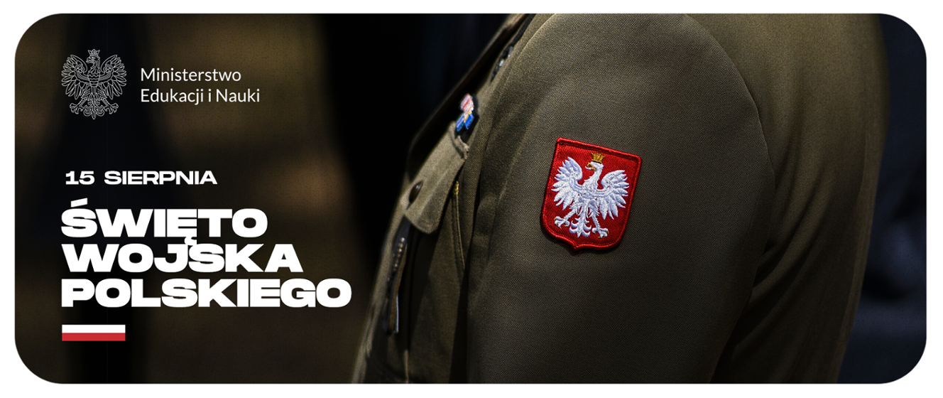 15 sierpnia – Święto Wojska Polskiego i Wniebowzięcie Najświętszej Maryi Panny