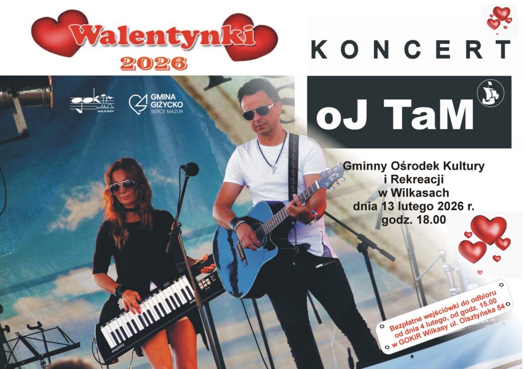 Walentynki w GOKiR Wilkasy - Koncert zespołu oJ TaM