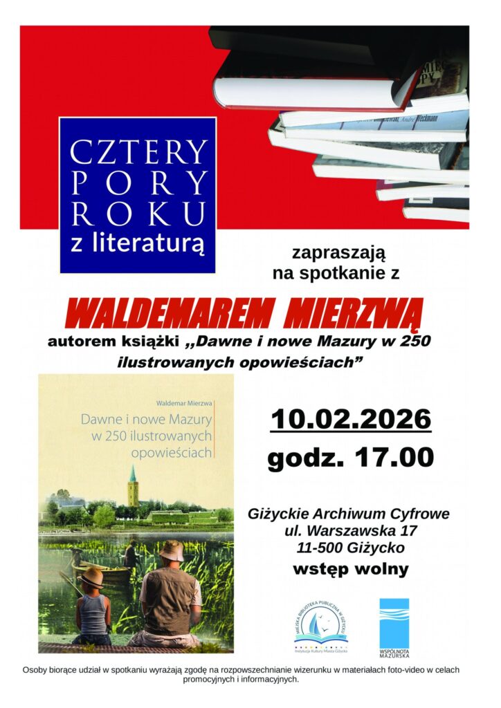 Spotkanie autorskie z Waldemarem Mierzwą w Giżycku - „Dawne i nowe Mazury w 250 ilustrowanych opowieściach”