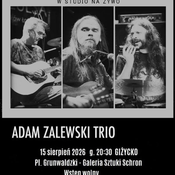 Adam Zalewski Trio – koncert w Galerii Sztuki Schron 15 sierpnia 2026