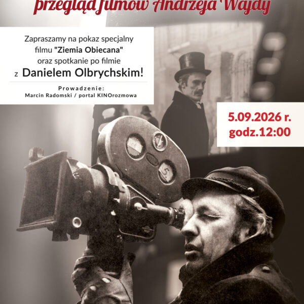 Daniel Olbrychski w Giżycku – Portret Mistrza i film Ziemia obiecana