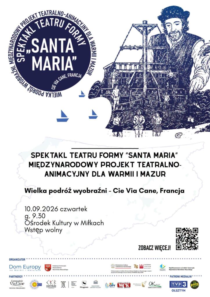 „Wielka podróż wyobraźni” w Miłkach. Teatr Formy „Santa Maria” wystąpi 10 września